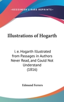 Illustrations of Hogarth 1120298423 Book Cover