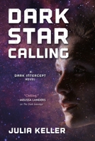 Dark Star Calling 0765387697 Book Cover