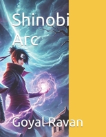 Shinobi Arc (Essence) B0DS5DTD5W Book Cover