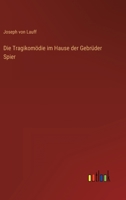 Die Tragikomödie im Hause der Gebrüder Spier 3368478176 Book Cover