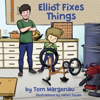 Elliot Fixes Things 1614939985 Book Cover