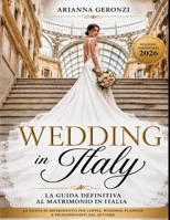 Wedding in Italy: La guida definitiva al matrimonio in Italia (Italian Edition) B0HCL7X65G Book Cover