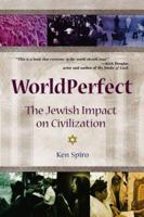 WorldPerfect: The Jewish Impact on Civilization 0757300561 Book Cover