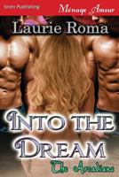 Into the Dream 162740127X Book Cover