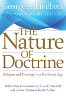 The Nature of Doctrine: Religion and Theology in a Postliberal Age 0664246184 Book Cover