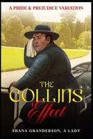 The Collins Effect: A Pride & Prejudice Variation B0GG7GXCKZ Book Cover