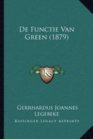 De Functie Van Green (1879) 1160726744 Book Cover