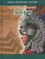 The History and Activities of the Aztecs 1403479216 Book Cover