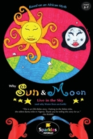 Why the Sun & Moon Live in the Sky: Based on an African Myth B0BW2G3WCC Book Cover