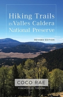 Hiking Trails in Valles Caldera National Preserve, Revised Edition 0826363601 Book Cover
