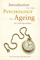 Introduction to the Psychology of Ageing for Non-Specialists 1849053634 Book Cover