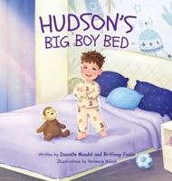 Hudson's Big Boy Bed B0GHYP3S8S Book Cover
