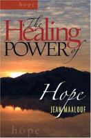 The Healing Power of Hope (Healing Power) 1585953628 Book Cover