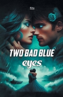 Two bad blue eyes (French Edition) B0CVH5KKMT Book Cover