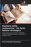 Gestione della conoscenza - Un forte fattore strategico 6206381234 Book Cover