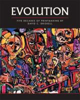 Evolution: Five Decades of Printmaking by David C. Driskell 0764942042 Book Cover