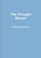 The Thought Bazaar 098085752X Book Cover
