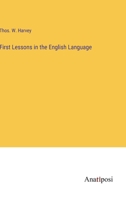 First Lessons in the English Language 3382827166 Book Cover