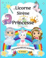 Pages à colorier pour les enfants de 8 à 12 ans: Pages à colorier pour les enfants de 8 à 12 ans avec des sirènes des princesses (French Edition) B0CHXP8MMM Book Cover