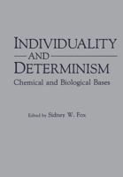 Individuality and Determinism:Chemical and Biological Bases 0306416212 Book Cover