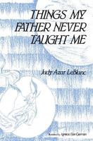 Things My Father Never Taught Me 1468004778 Book Cover