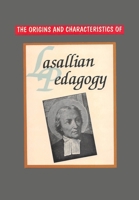 The Origins and Characteristics of Lasallian Pedagogy B0CRCVHB3Z Book Cover