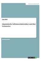 Islamistische Selbstmordattentäter und ihre Leitmotive 3656205957 Book Cover