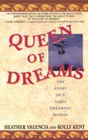Queen of Dreams: The Story of a Yaqui Dreaming Woman 0671797239 Book Cover