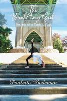The Breakaway Girl, Secrets of a Tantric Yogi 1627472215 Book Cover