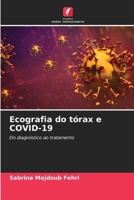 Ecografia do tórax e COVID-19 (Portuguese Edition) 6208537525 Book Cover