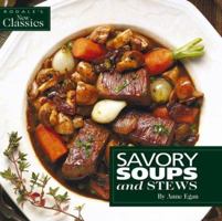 Savory Soups and Stews (Rodale's New Classics) 1579542867 Book Cover