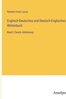Englisch-Deutsches und Deutsch-Englisches Wörterbuch: Band I Zweite Abtheilung 3382031817 Book Cover