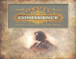 Devil at the Confluence: The Pre-War Blues Music of St. Louis Missouri 189144249X Book Cover