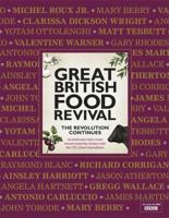 Great British Food Revival: The Revolution Continues 0297867644 Book Cover