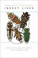 Insect Lives: Stories of Mystery and Romance from a Hidden World 0471282774 Book Cover