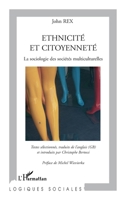 Ethnicité et citoyenneté: La sociologie des sociétés multiculturelles (Logiques Sociales) (French Edition) 2296004164 Book Cover