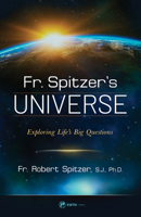 Fr. Spitzer's Universe 1682782859 Book Cover