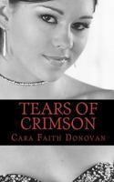 Tears of Crimson 1453729852 Book Cover