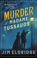 Murder at Madame Tussauds 0749027851 Book Cover