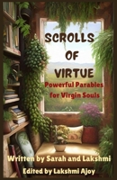 Scrolls of Virtue: Powerful Parables for Virgin Souls B0FJ98PXZF Book Cover