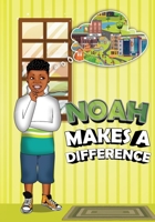 Noah Makes A Difference 1737944316 Book Cover