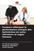 Facteurs affectant la performance clinique des techniciens en soins infirmiers et sages-femmes (French Edition) 6208126495 Book Cover