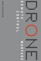 Drone: Remote Control Warfare 026253441X Book Cover