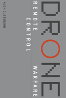 Drone: Remote Control Warfare 0262034670 Book Cover