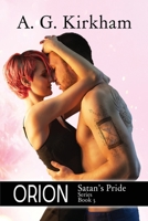 Orion: Satan's Pride Series Book 3 1999131134 Book Cover