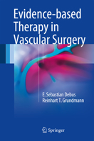 Evidence-based Therapy in Vascular Surgery 3319471473 Book Cover