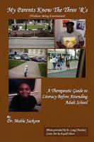 My Parents Know the Three R's to Literacy 1441590811 Book Cover