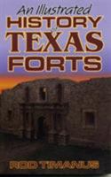 Illustrated History of Texas Forts 1556227957 Book Cover
