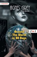 Agnes Grey and Around The World in 80 Days 9354860842 Book Cover