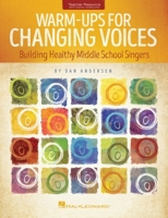 Warm-Ups for Changing Voices Building Healthy Middle School Singers Softcover Book/with Online Media 1495087980 Book Cover